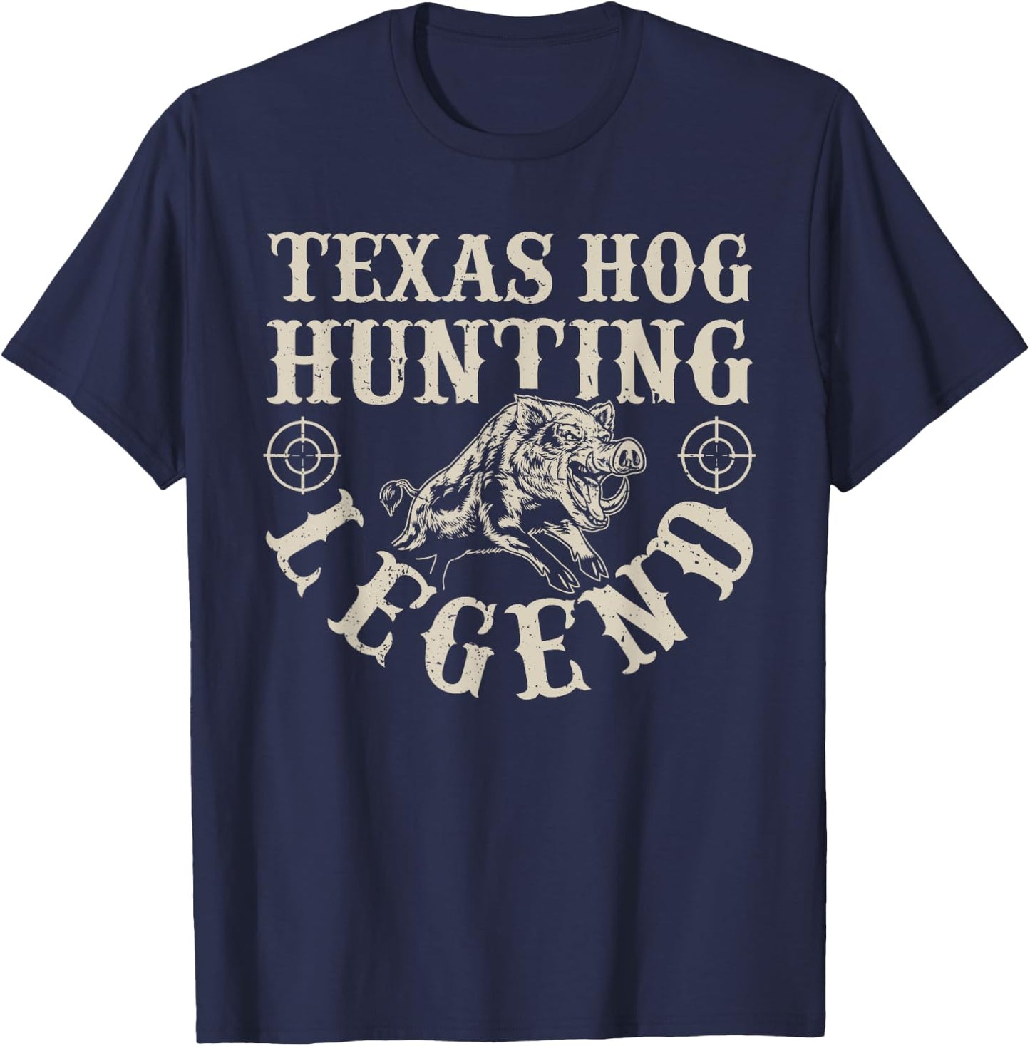 Texas Hog Hunting Legened Wild Hog Hunter T-Shirt - T-Shirt | Navy