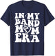in My Band Mom Era Retro Groovy Funny T-Shirt - T-Shirt | Navy