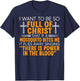 I Want To Be So Full Of Christ That If A Mosquito Bites Me T-Shirt - T-Shirt | Navy