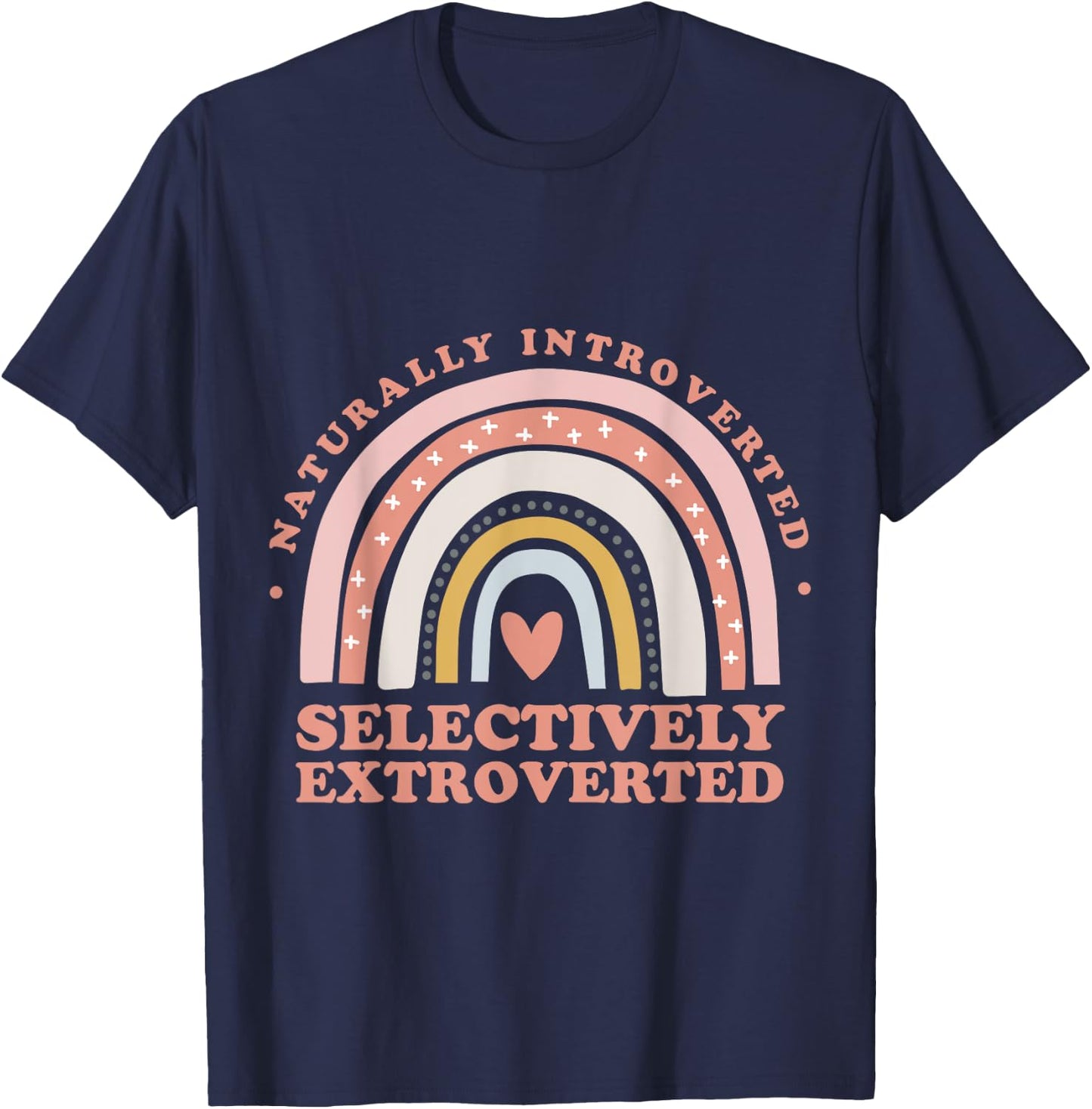 Naturally Introverted Selectively Extroverted - Rainbow T-Shirt - T-Shirt | Navy