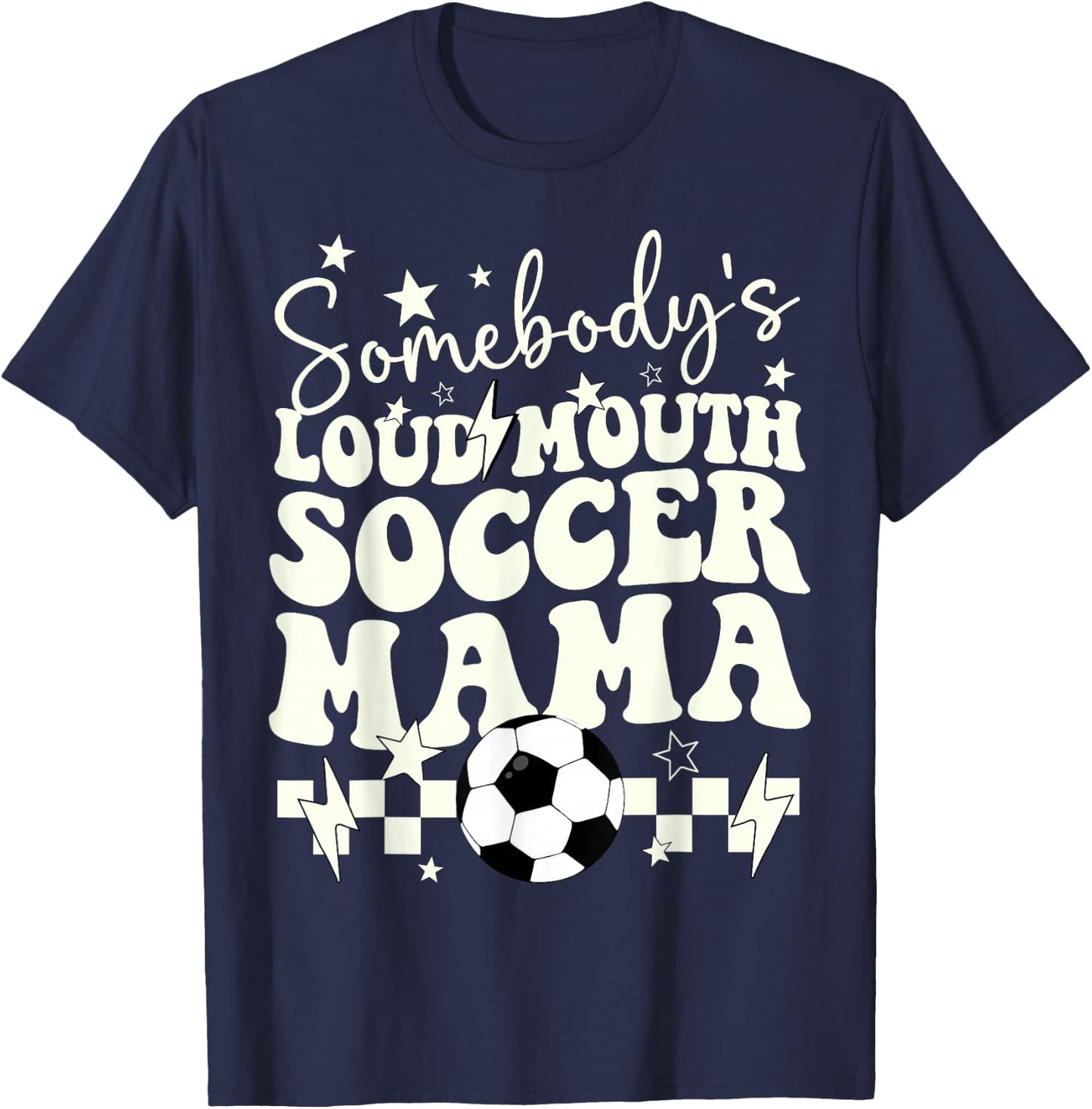 Somebody’s Loud Mouth Soccer Mama Retro Wavy Groovy T-Shirt - T-Shirt | Navy
