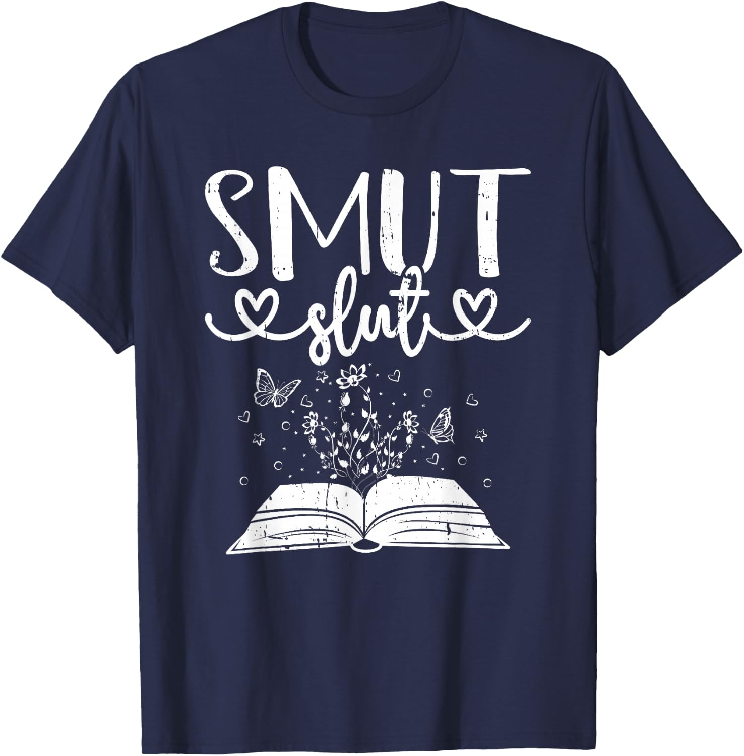 Smut Slut Funny Romance Book Lover Reading Reader T-Shirt - T-Shirt | Navy