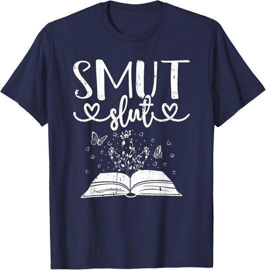Smut Slut Funny Romance Book Lover Reading Reader T-Shirt - T-Shirt | Navy