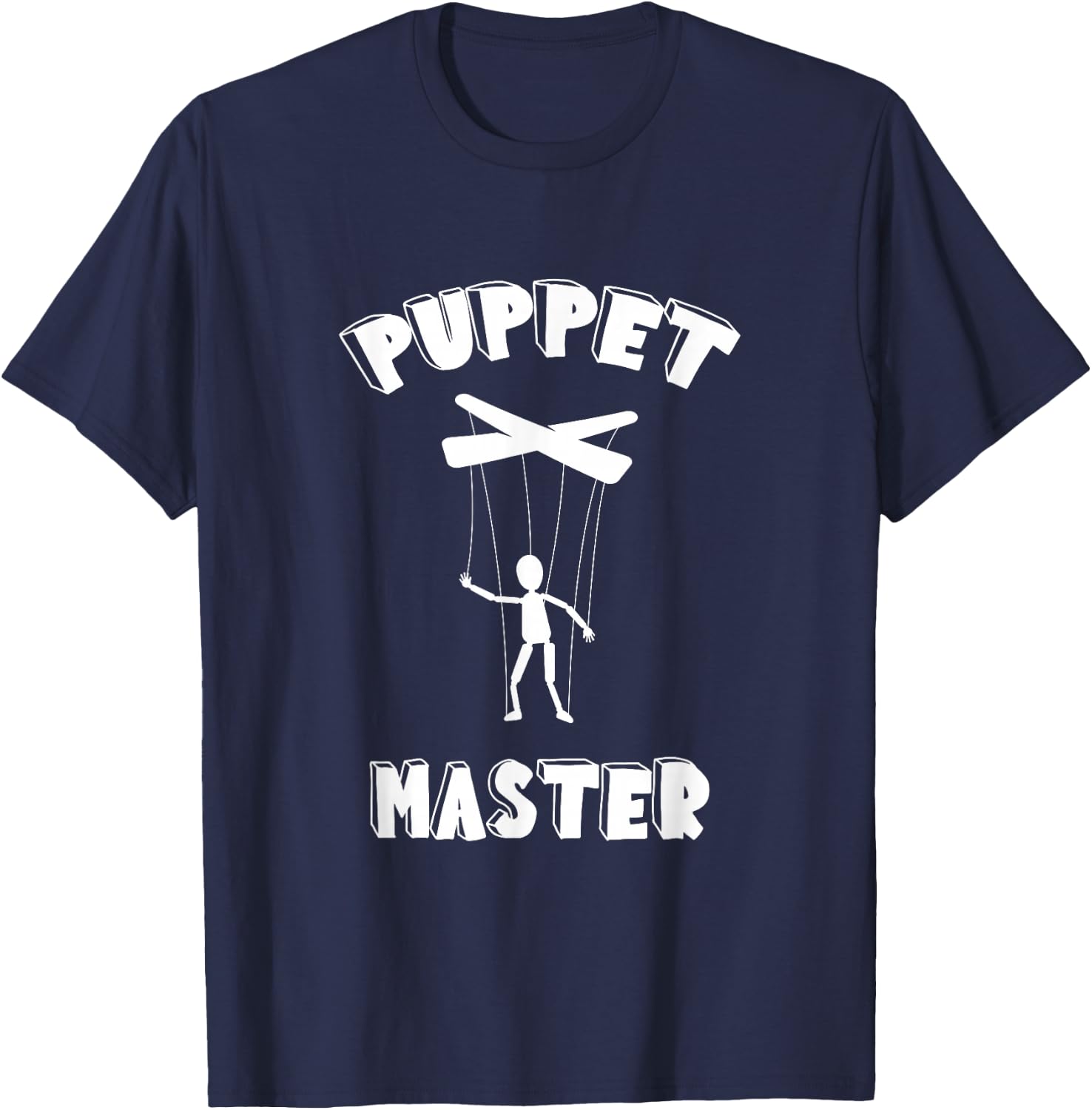 Puppet Master Puppeteer Ventriloquism Ventriloquist Puppet T-Shirt - T-Shirt | Navy