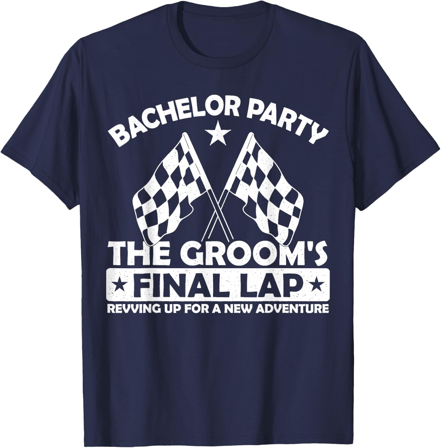 The Groom's Final Lap, Motorcycle Racing Bachelor Party T-Shirt - T-Shirt | Navy