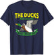 The Ducks Are Calling And I Must Go Duck Hunter T-Shirt - T-Shirt | Navy