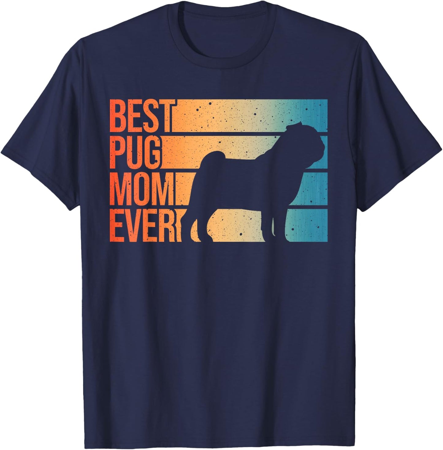 Cute Pug Art For Mom Women Breed Pet Dog Puppy Pug Lovers T-Shirt - T-Shirt | Navy