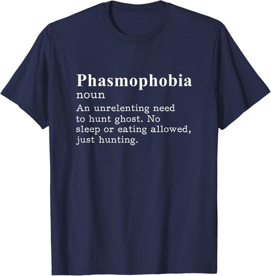 Phasmophobia Definition Paranormal Ghost Hunting T-Shirt - T-Shirt | Navy