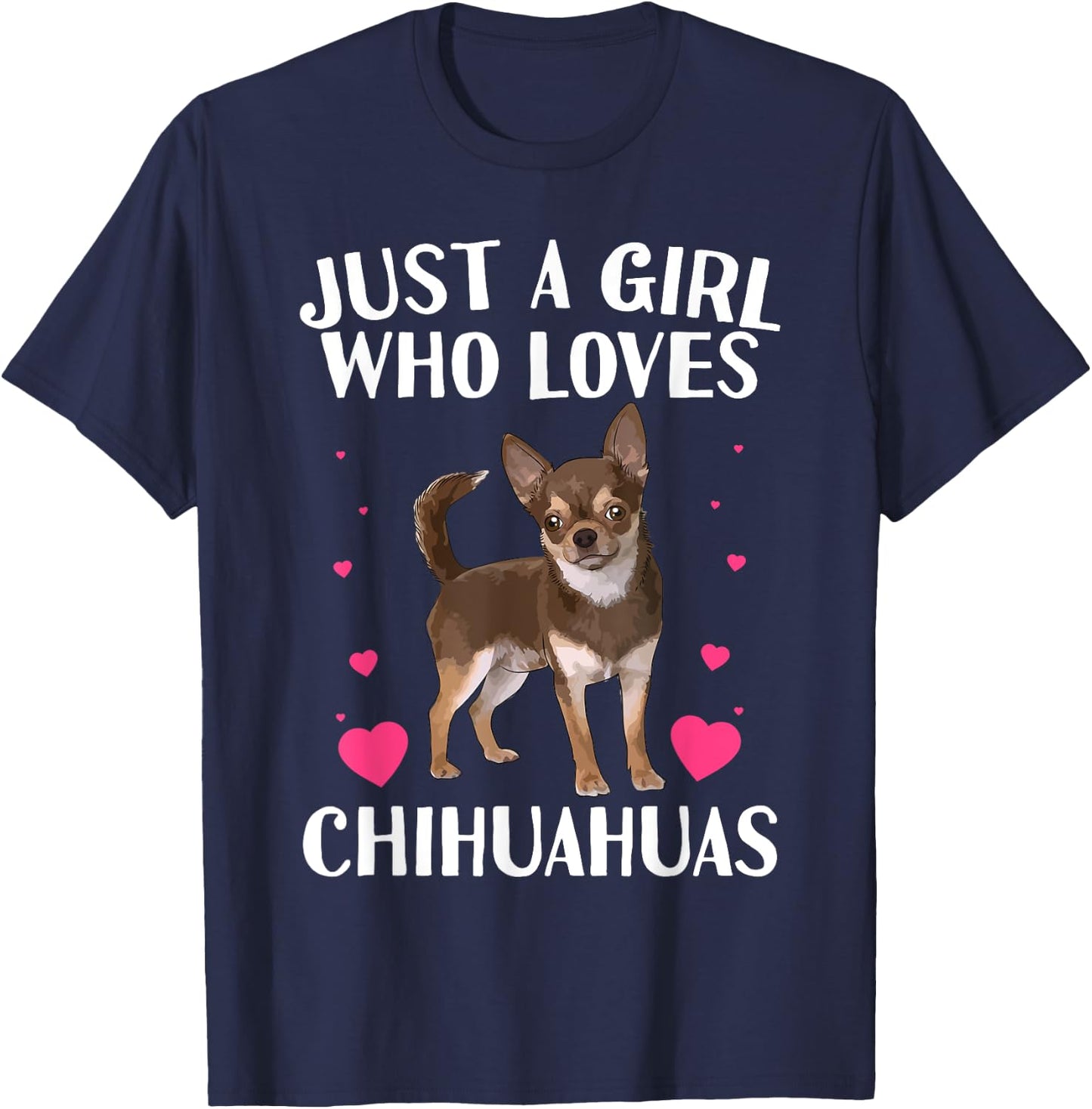 Funny Chihuahua Design For Girls Kids Women Chihuahua Lovers T-Shirt - T-Shirt | Navy