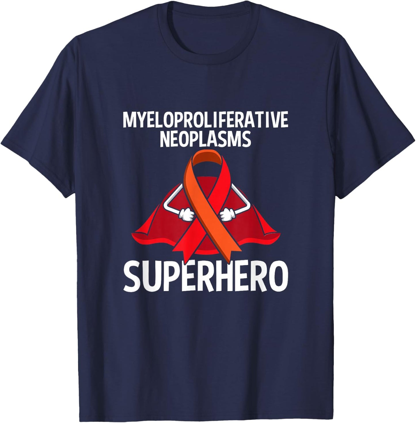 Myeloproliferative Neoplasms (MPN) Superhero Fighter Ribbon T-Shirt - T-Shirt | Navy