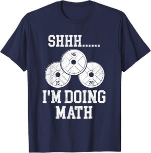 Shhh I'm Doing Math Funny Gym Powerlifting Squat Lifting T-Shirt - T-Shirt | Navy