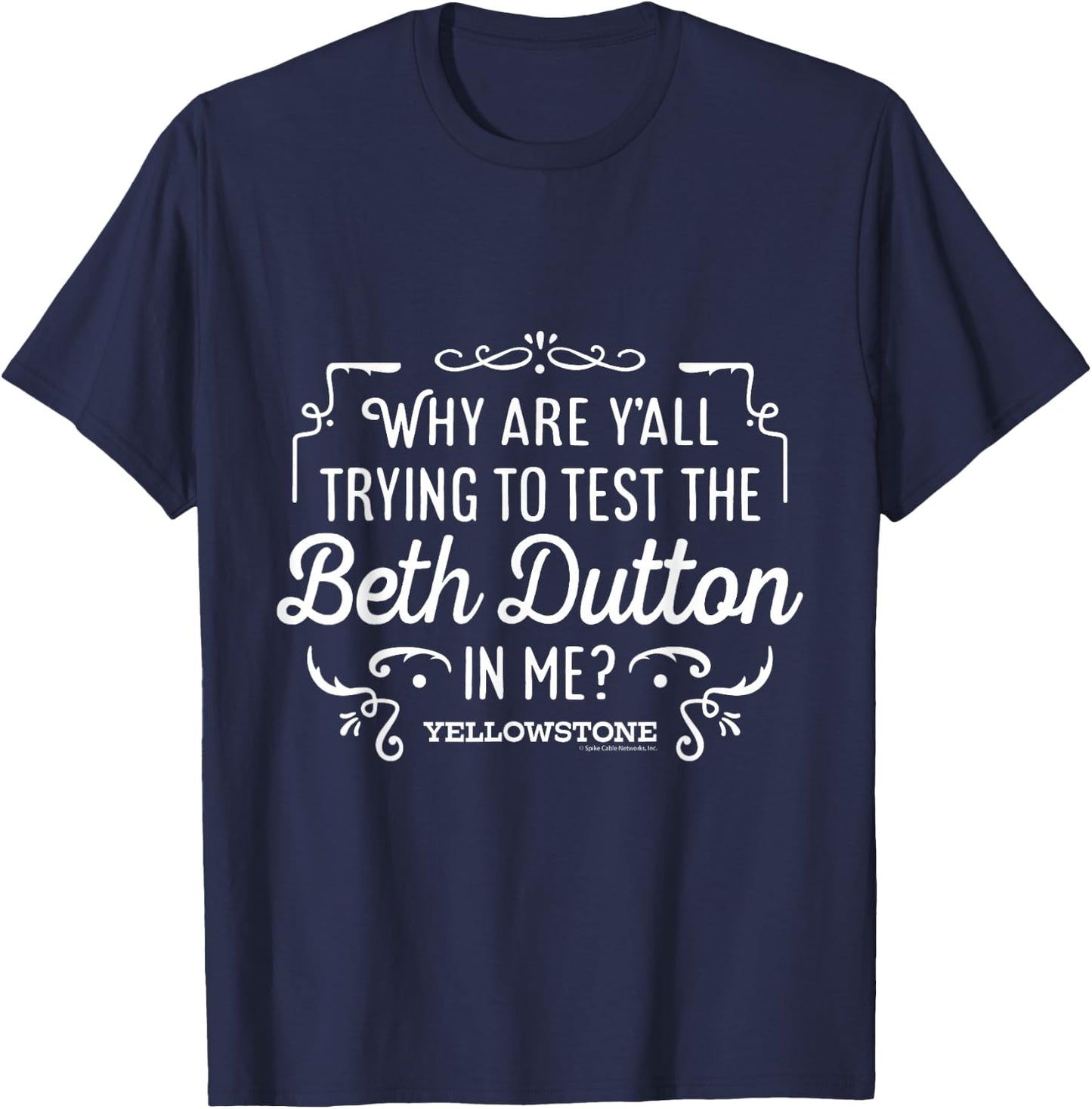 Yellowstone - Trying to Test The Beth Dutton in Me T-Shirt - T-Shirt | Navy