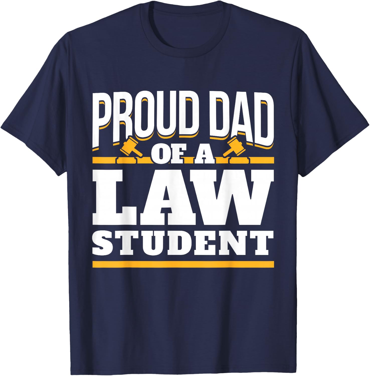 Law School - Son Daughter Studies Law - Dad Of A Law Student T-Shirt - T-Shirt | Navy