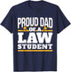 Law School - Son Daughter Studies Law - Dad Of A Law Student T-Shirt - T-Shirt | Navy