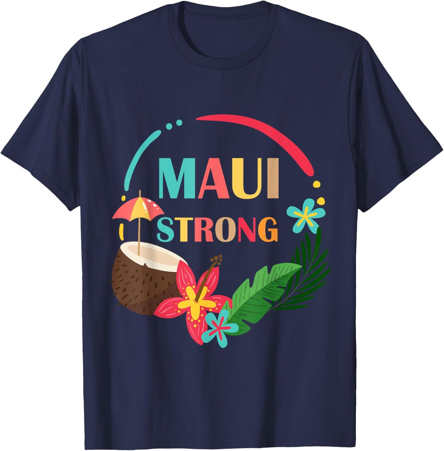 Pray for Maui Hawaii Strong Lahaina Hawaiian Floral Islands T-Shirt - T-Shirt | Navy