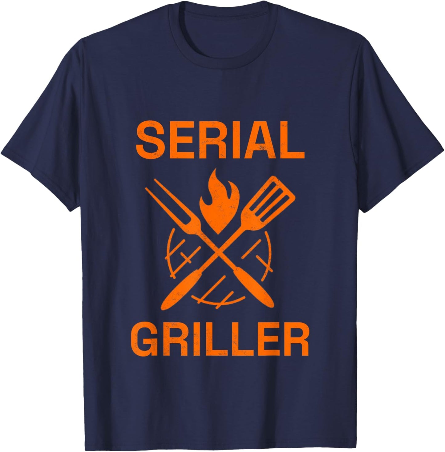 SERIAL GRILLER Grilling BBQ Grill Master Smoker Cooking Dad T-Shirt - T-Shirt | Navy