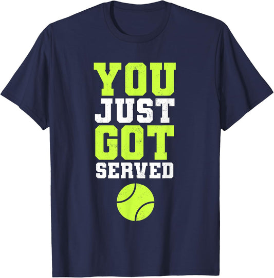 You Just Got Served Funny Tennis Men Boys Tennis ball T-Shirt - T-Shirt | Navy