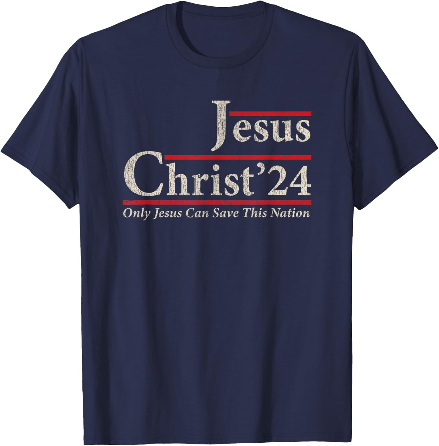Jesus Christ 2024 Only Jesus Can Save This Nation - Black, , Short Sleeve, Religious Retro , Small T-Shirt - T-Shirt | Navy