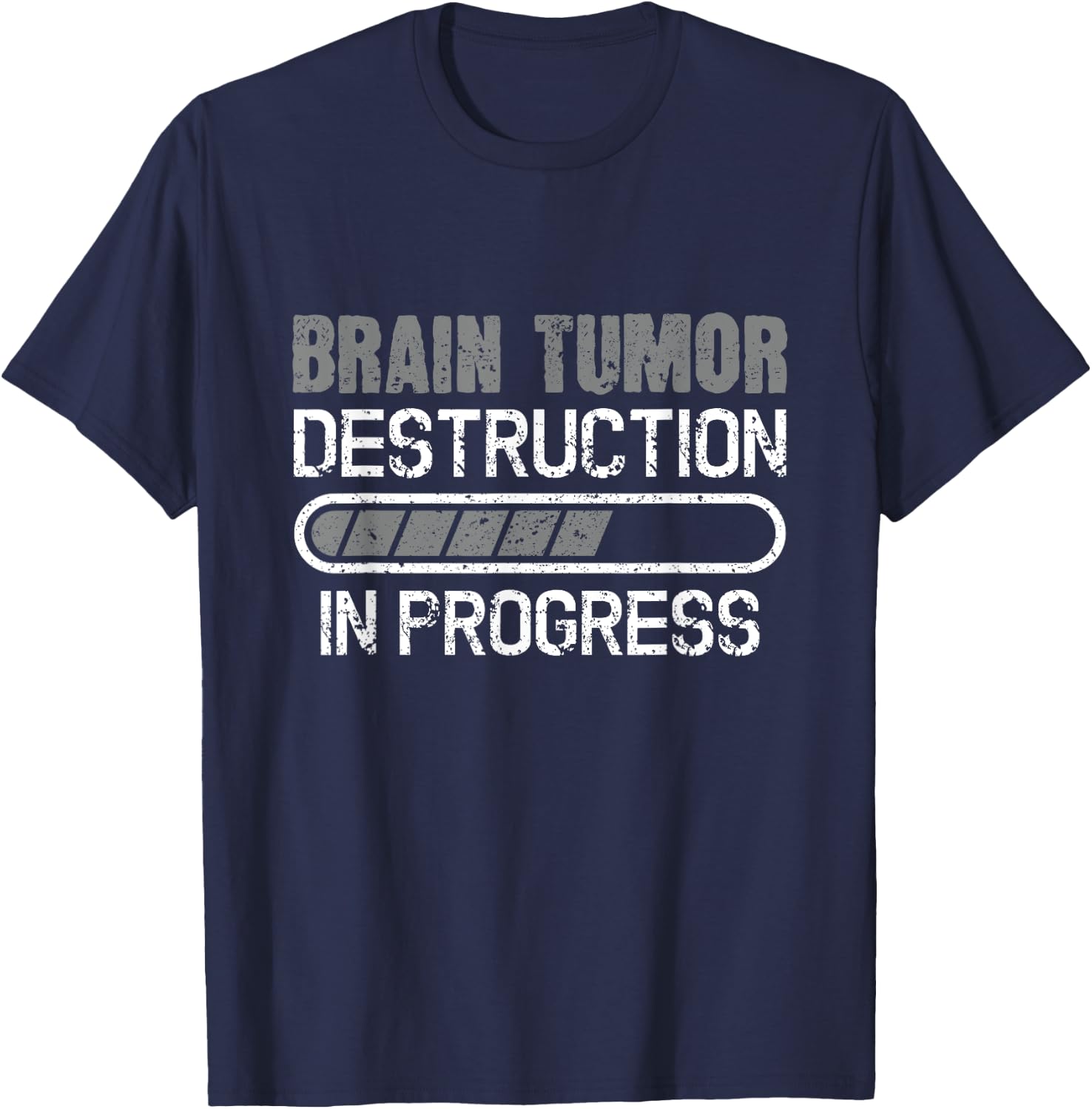 Brain Tumor Destruction In Progress Brain Cancer Awareness T-Shirt - T-Shirt | Navy