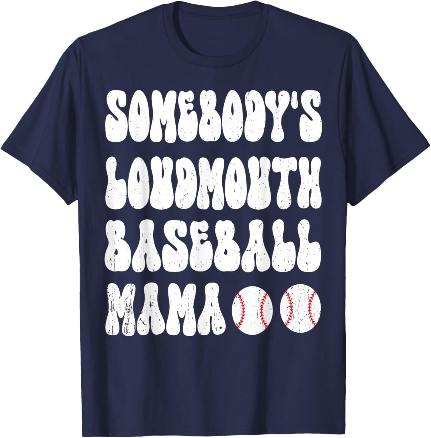 Somebody's Loud Mouth Baseball Mama Mom Mother's Day Groovy T-Shirt - T-Shirt | Navy