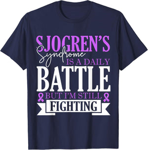 Sjogrens Syndrome Is Daily Battle Sjogrens Awareness Support T-Shirt - T-Shirt | Navy