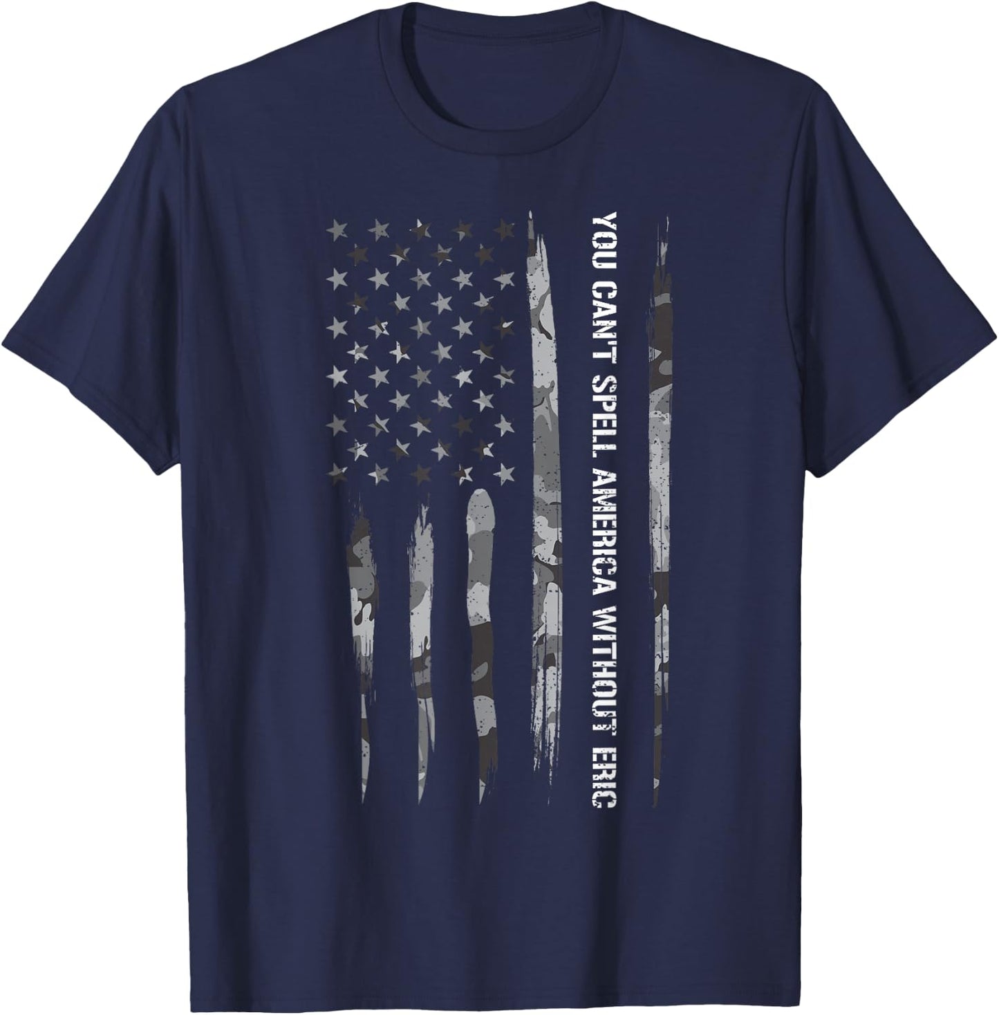 Eric: You Can't Spell America Withou... American Flag T-Shirt - T-Shirt | Navy