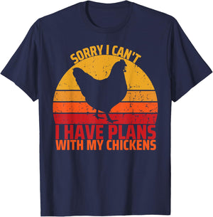 Sorry I Can't I Have Plans With My Chickens Funny Chicken T-Shirt - T-Shirt | Navy