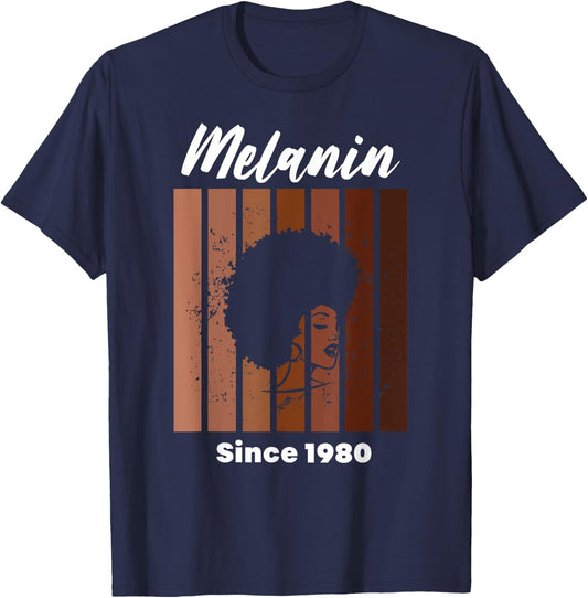 Melanin Since 1980 Black Women Born In 1980 Birthday T-Shirt - T-Shirt | Navy