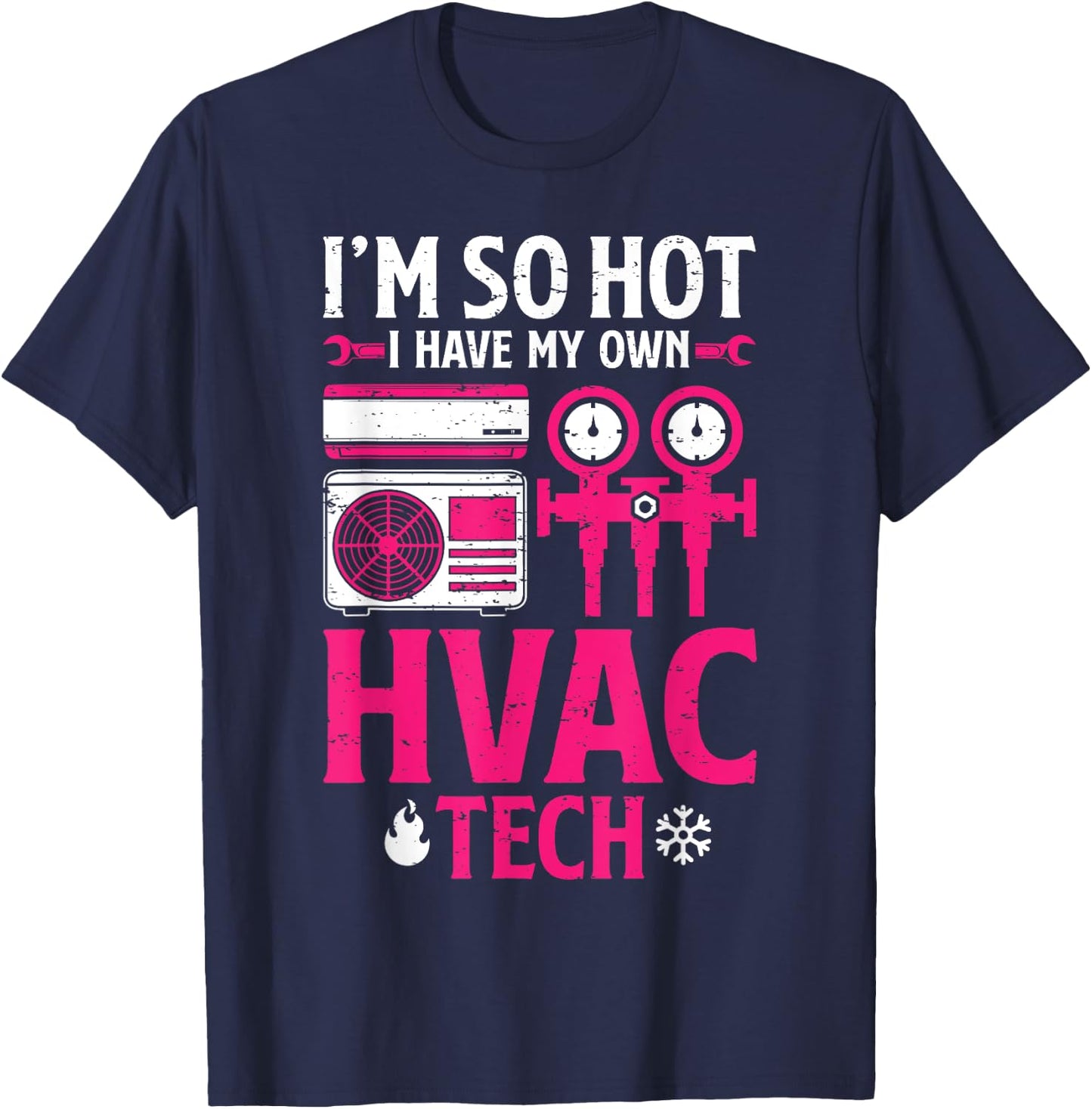 So Hot I Have My HVAC Tech Funny HVAC Tech Wife Women Girls T-Shirt - T-Shirt | Navy