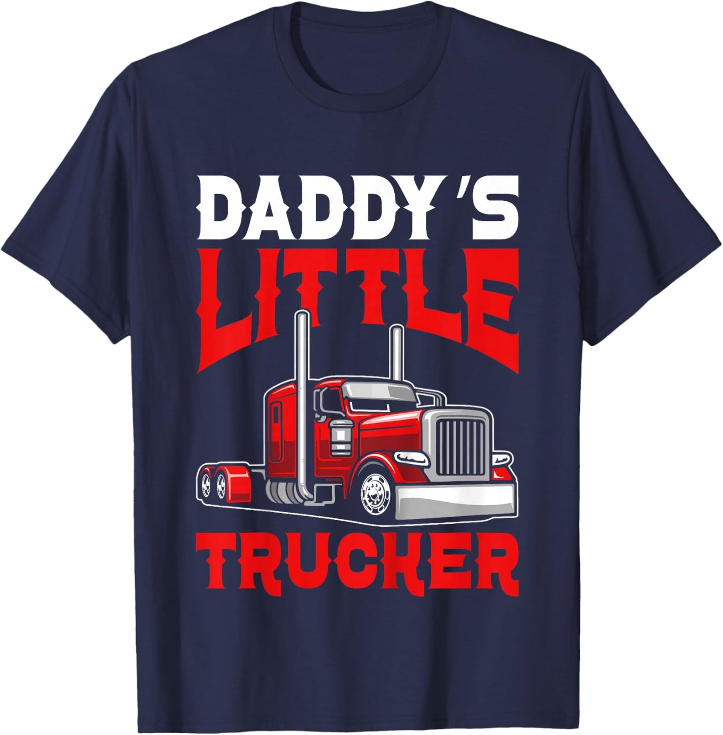 Kids Daddy's little trucker Funny Boys Semi truck T-Shirt - T-Shirt | Navy