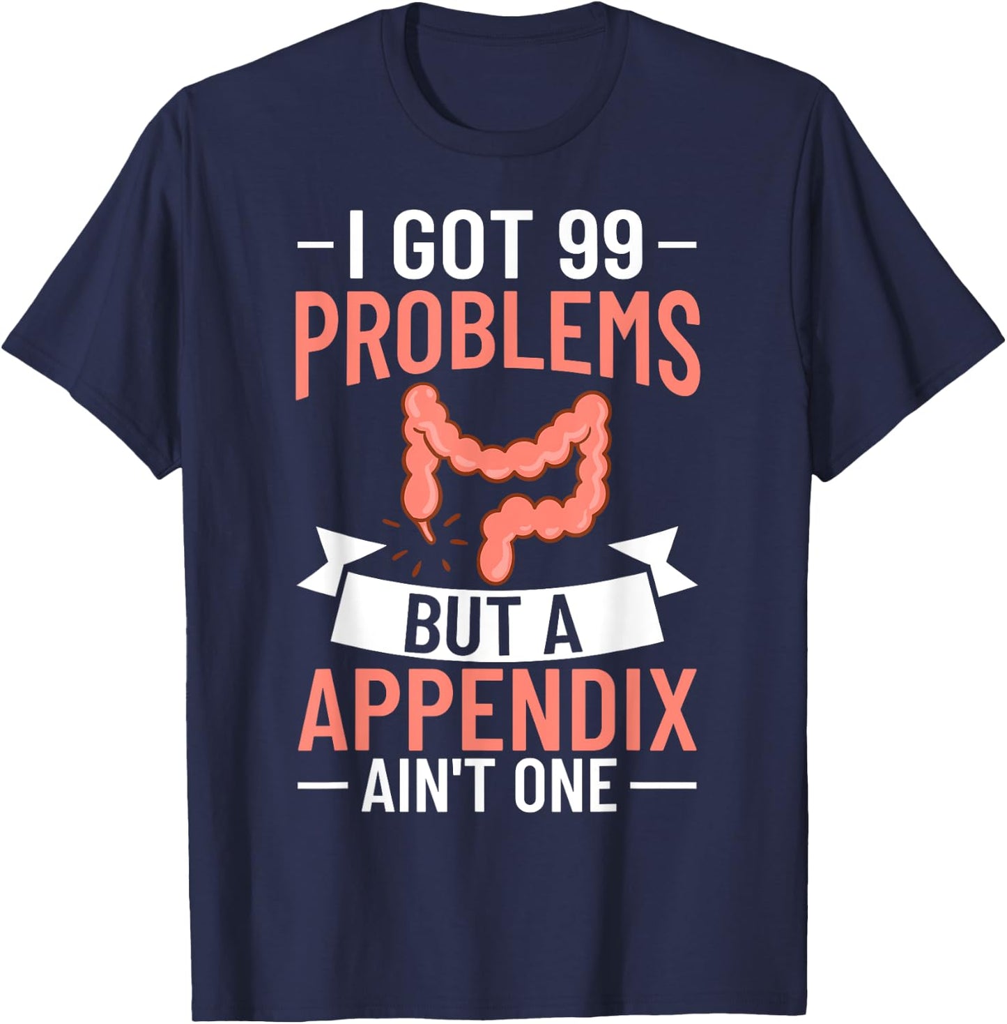 Appendix Cancer Surgery Removal Recovery Appendectomy T-Shirt - T-Shirt | Navy