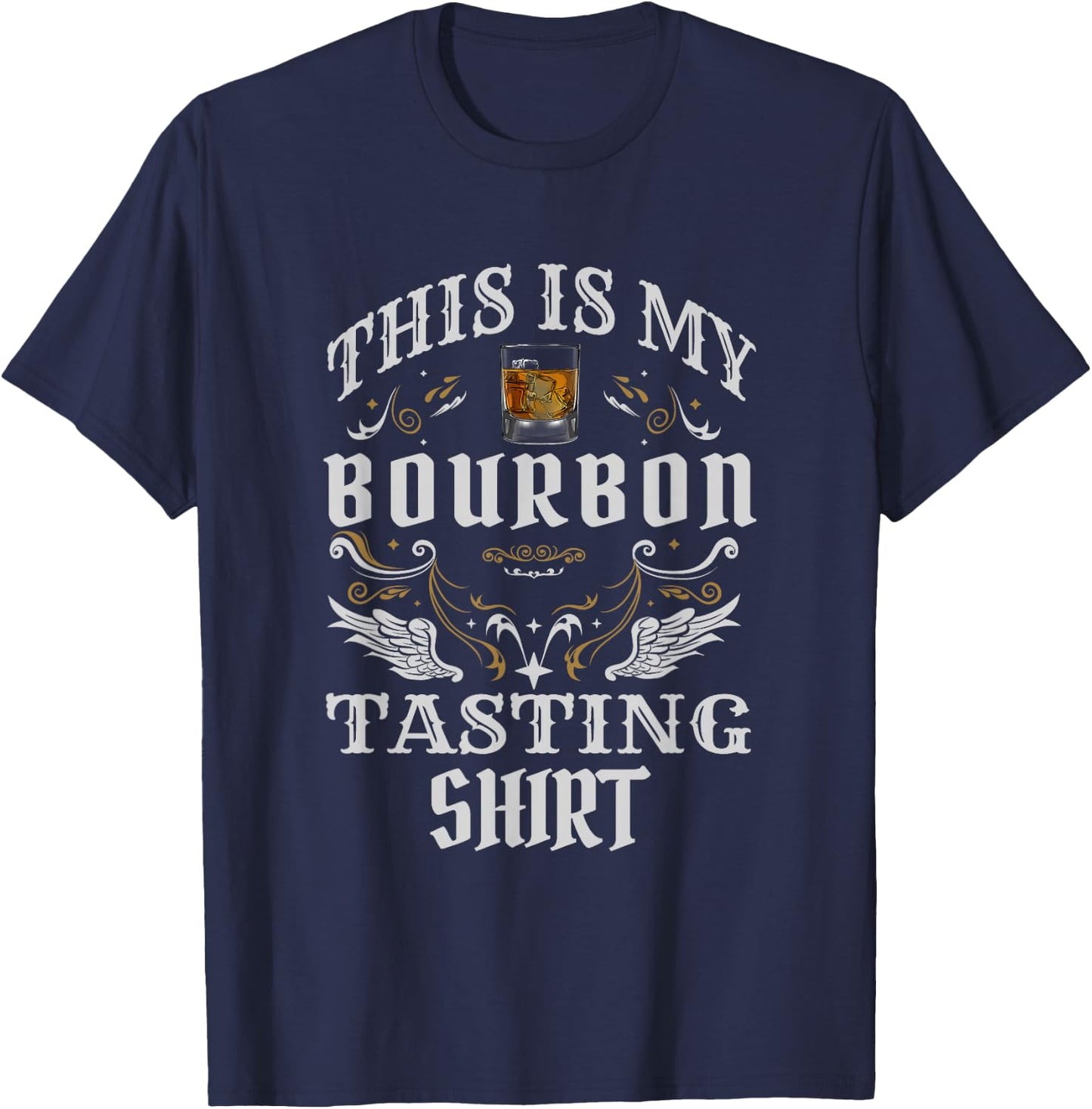 Funny Whiskey This is My Bourbon Tasting T-Shirt - T-Shirt | Navy