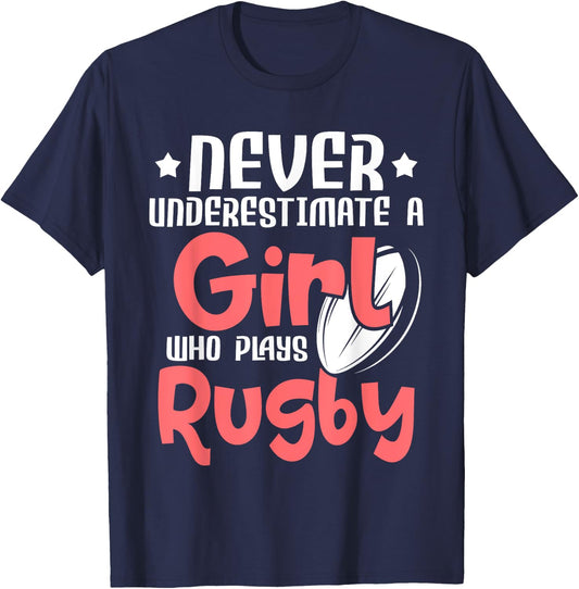 Never Underestimate A Girl Who Plays Rugby - Sports Lover T-Shirt - T-Shirt | Navy