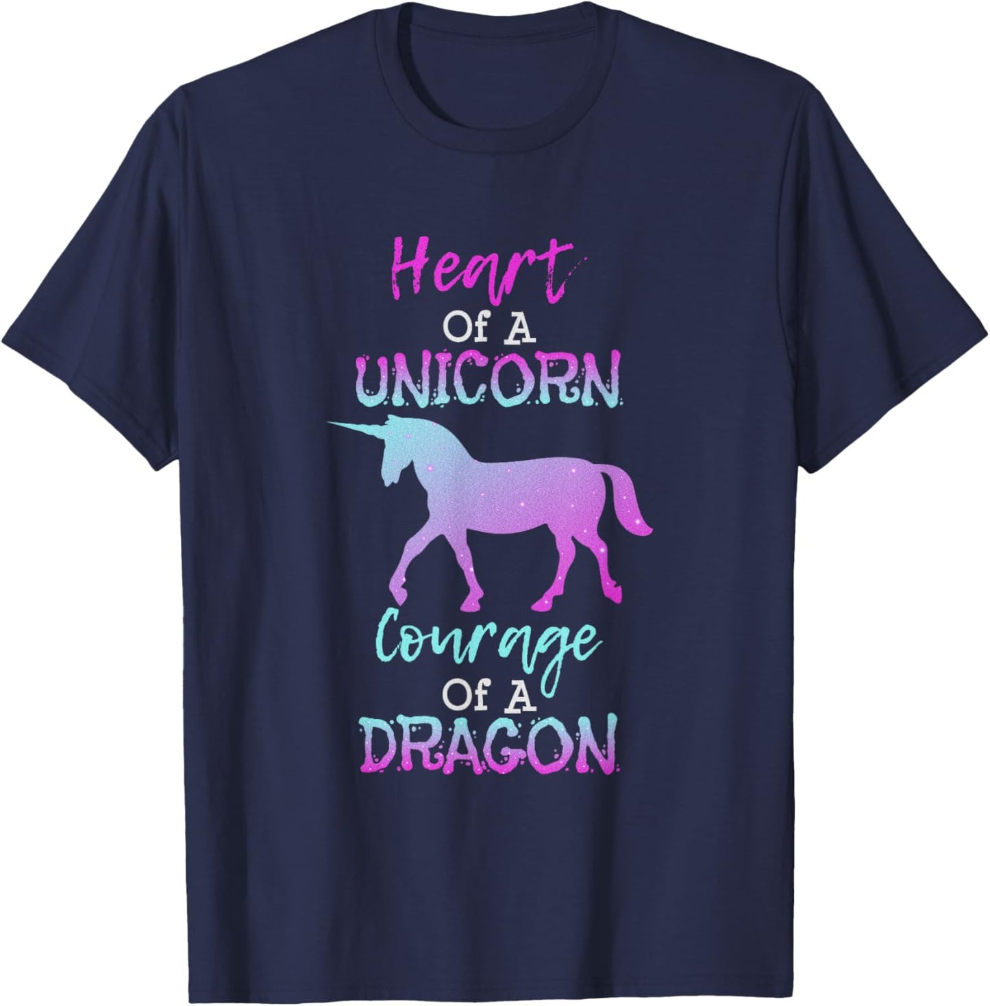 Heart of a Unicorn Courage of a Dragon T Shirt T-Shirt - T-Shirt | Navy