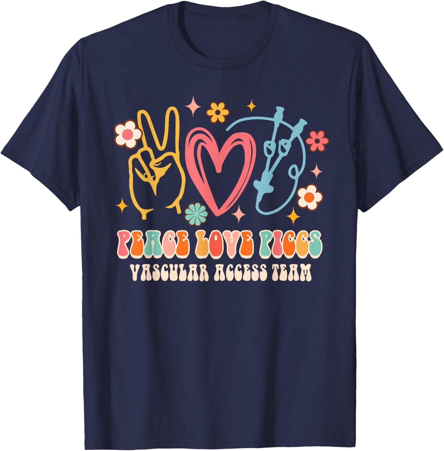 Peace Love PICCS Vascular Access Team Nurse Nursing Groovy T-Shirt - T-Shirt | Navy