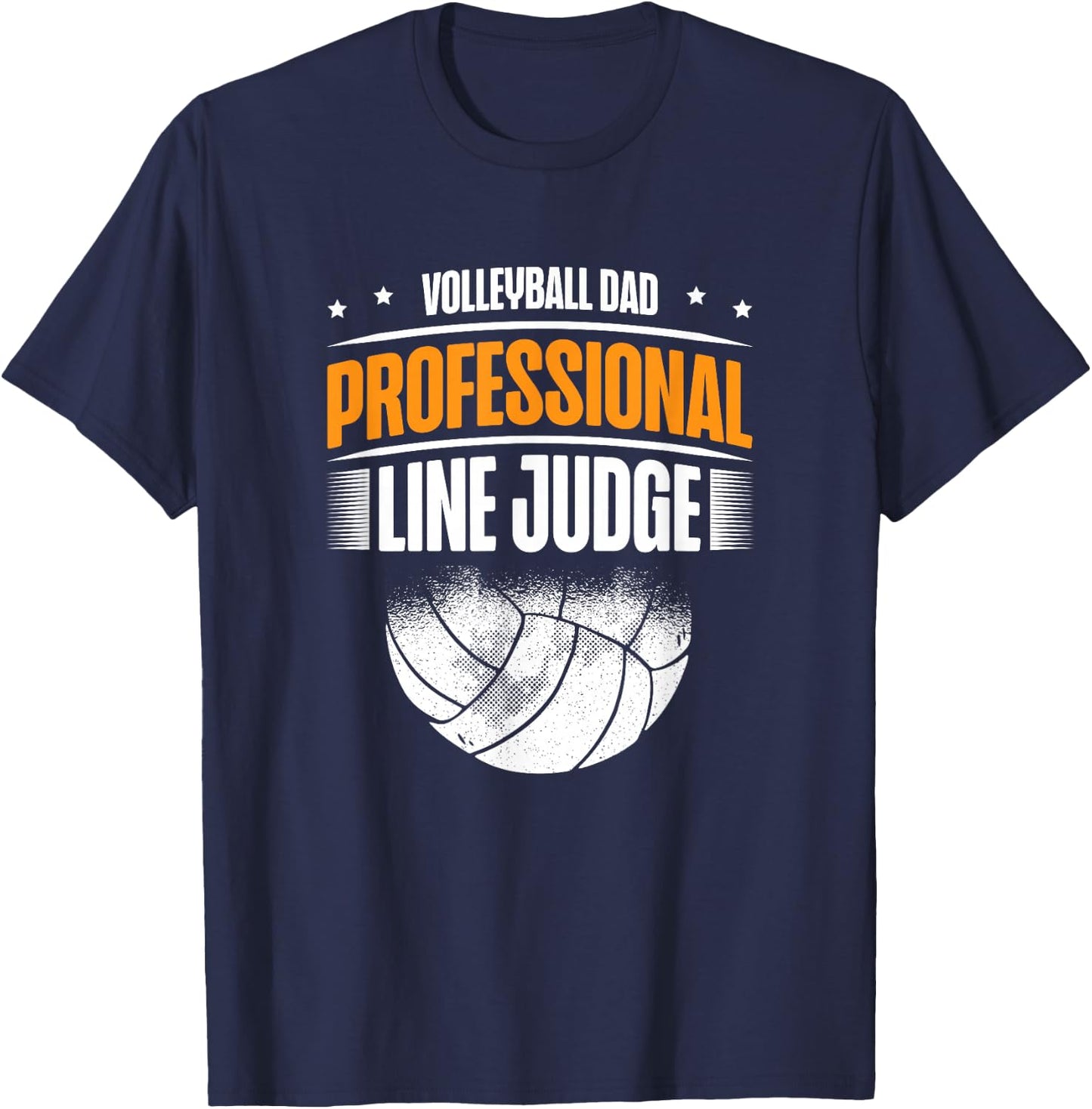 ap lucky designs for people Volleyball Dad Professional Line Judge Funny Volleyball Dad T-Shirt - T-Shirt | Navy