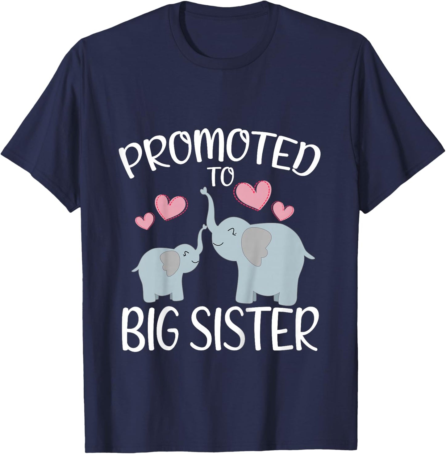 Cute Elephant Promoted To Big Sister Pregnancy Announcement T-Shirt - T-Shirt | Navy