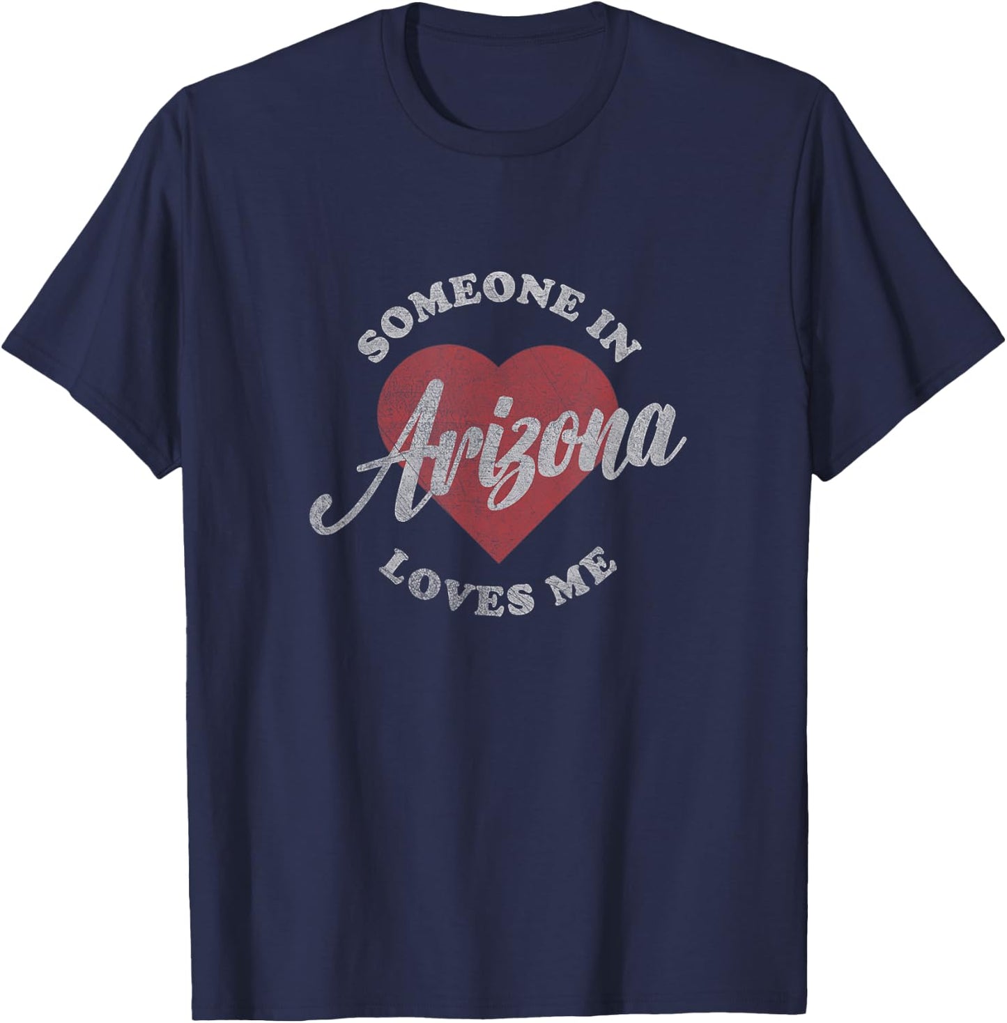 Someone in Arizona Loves Me Vintage T-Shirt - T-Shirt | Navy