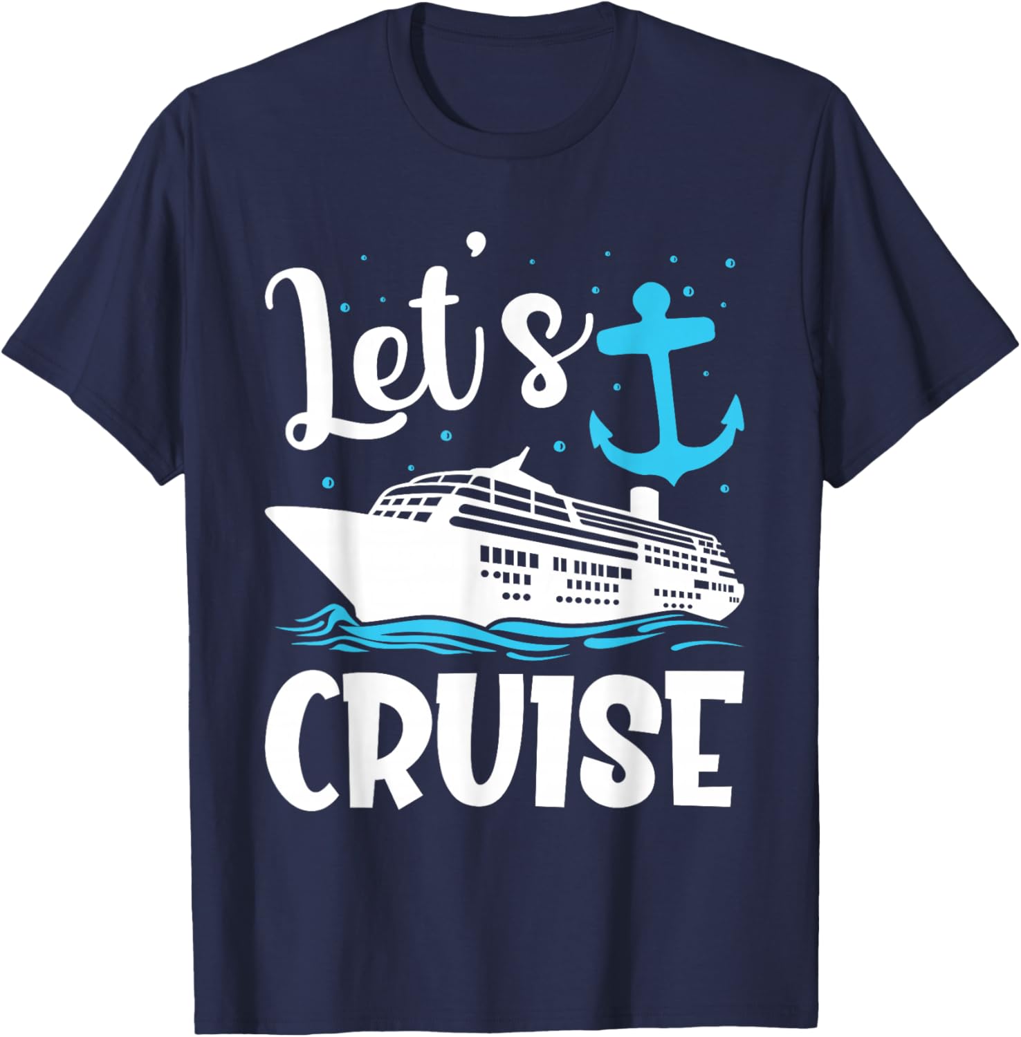 Lets Cruise Shirt Cute Couple Cruise Funny Cruise Ship T-Shirt - T-Shirt | Navy