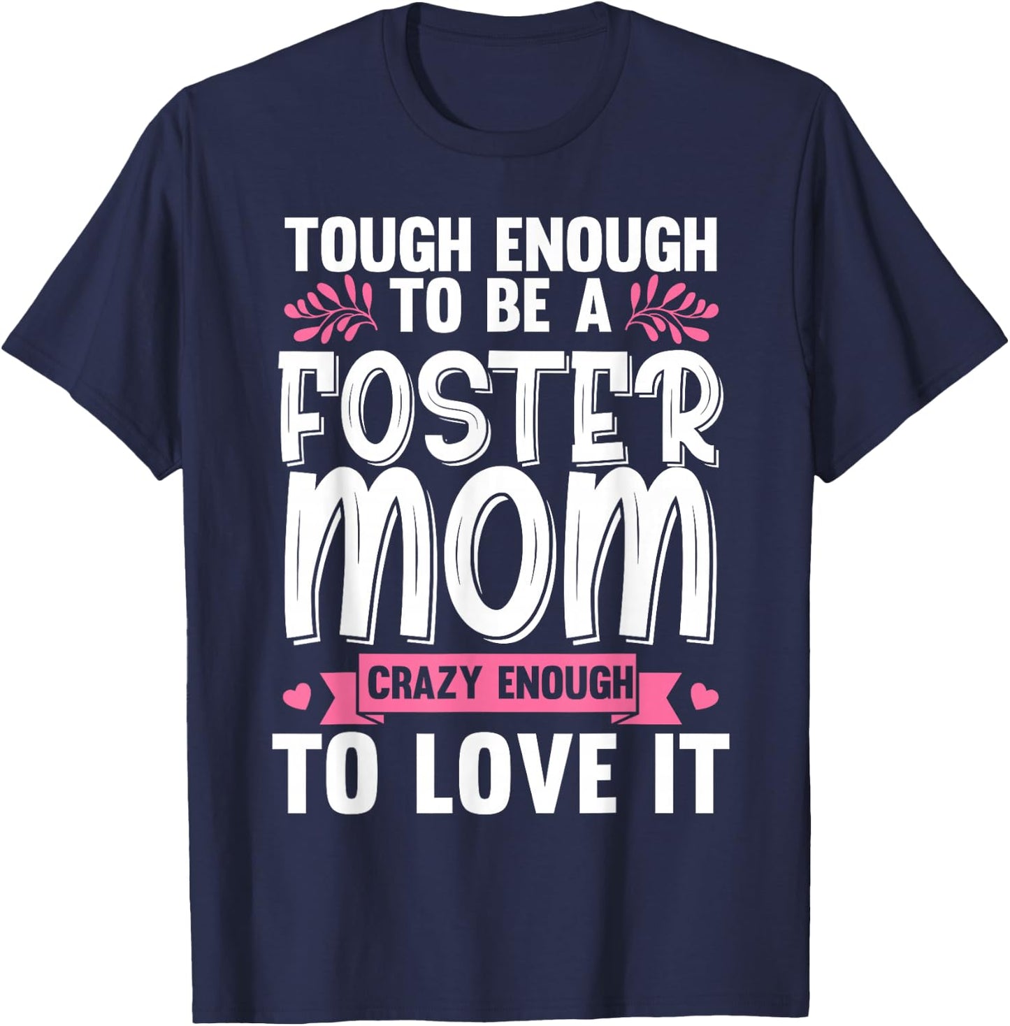 Cool Foster Mom Gils Foster Parent Adoption Care T-Shirt - T-Shirt | Navy