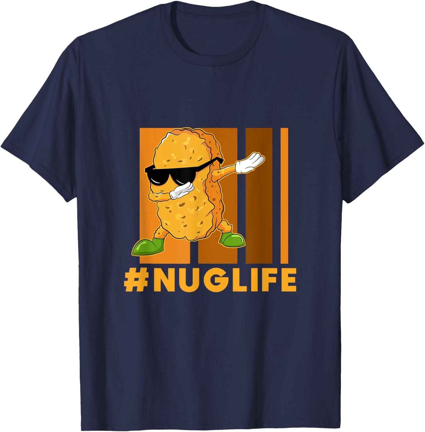 Dinosaur Nugget Gift Ideas Chicken Nugget Lover Dabbing Chicken Nugget Nuggie Lover Hashtag Nug Life T-Shirt - T-Shirt | Navy