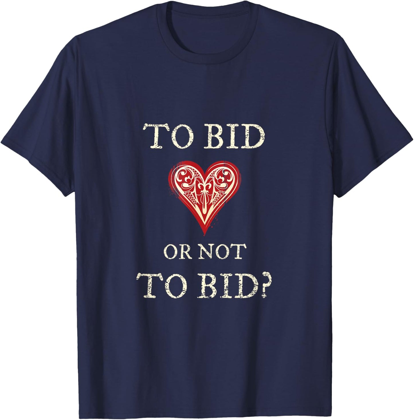 Contract Bridge Bidding Duplicate Card Game to Bid Player T-Shirt - T-Shirt | Navy