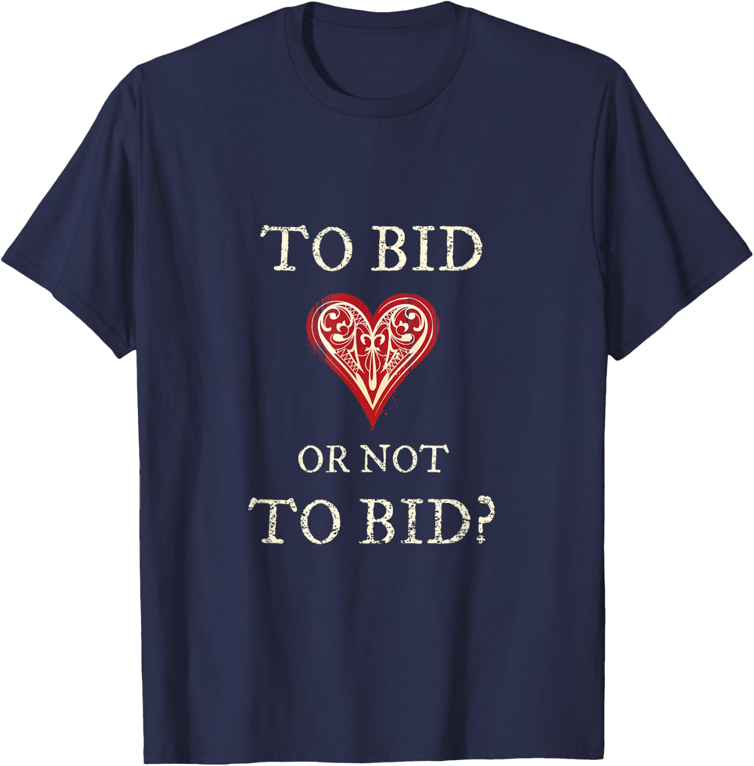 Contract Bridge Bidding Duplicate Card Game to Bid Player T-Shirt - T-Shirt | Navy