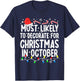 Most Likely To Decorate For Christmas In October Family Xmas T-Shirt - T-Shirt | Navy