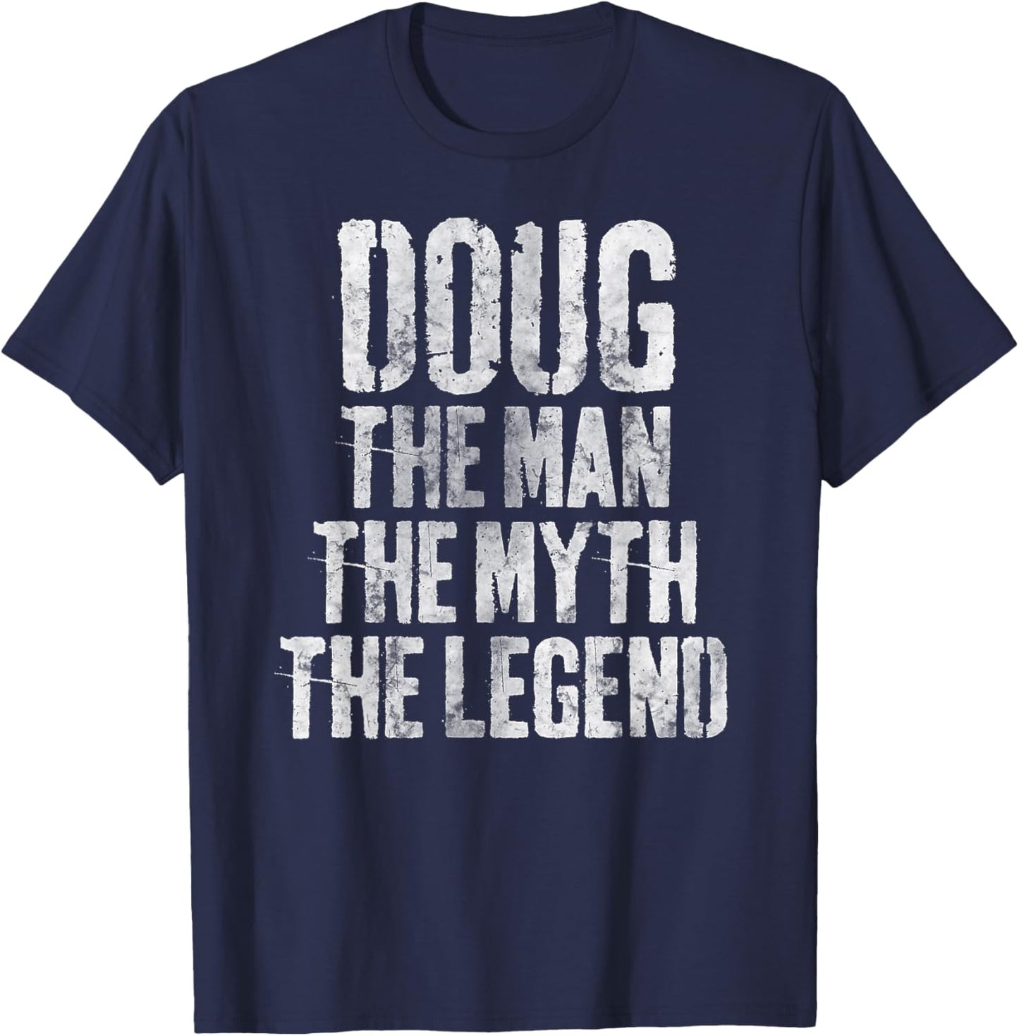 Personalized Shirt Doug The Man The Myth The Legend T-Shirt - T-Shirt | Navy