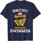 Nacho Average Swimmer Funny Mexican Swimming Enthusiast T-Shirt - T-Shirt | Navy