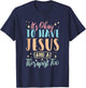 Mental Health It's Okay To Have Jesus And A Therapist Too T-Shirt - T-Shirt | Navy
