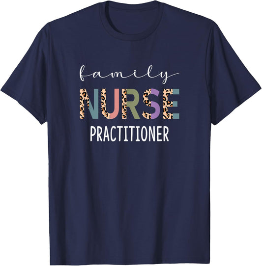 Family Nurse Practitioner Funny FNP Gift Women Nurse Leopard T-Shirt - T-Shirt | Navy