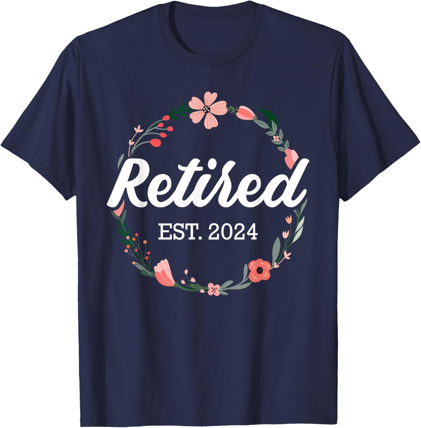 Retired 2024 floral with flowers for grandma in retirement T-Shirt - T-Shirt | Navy