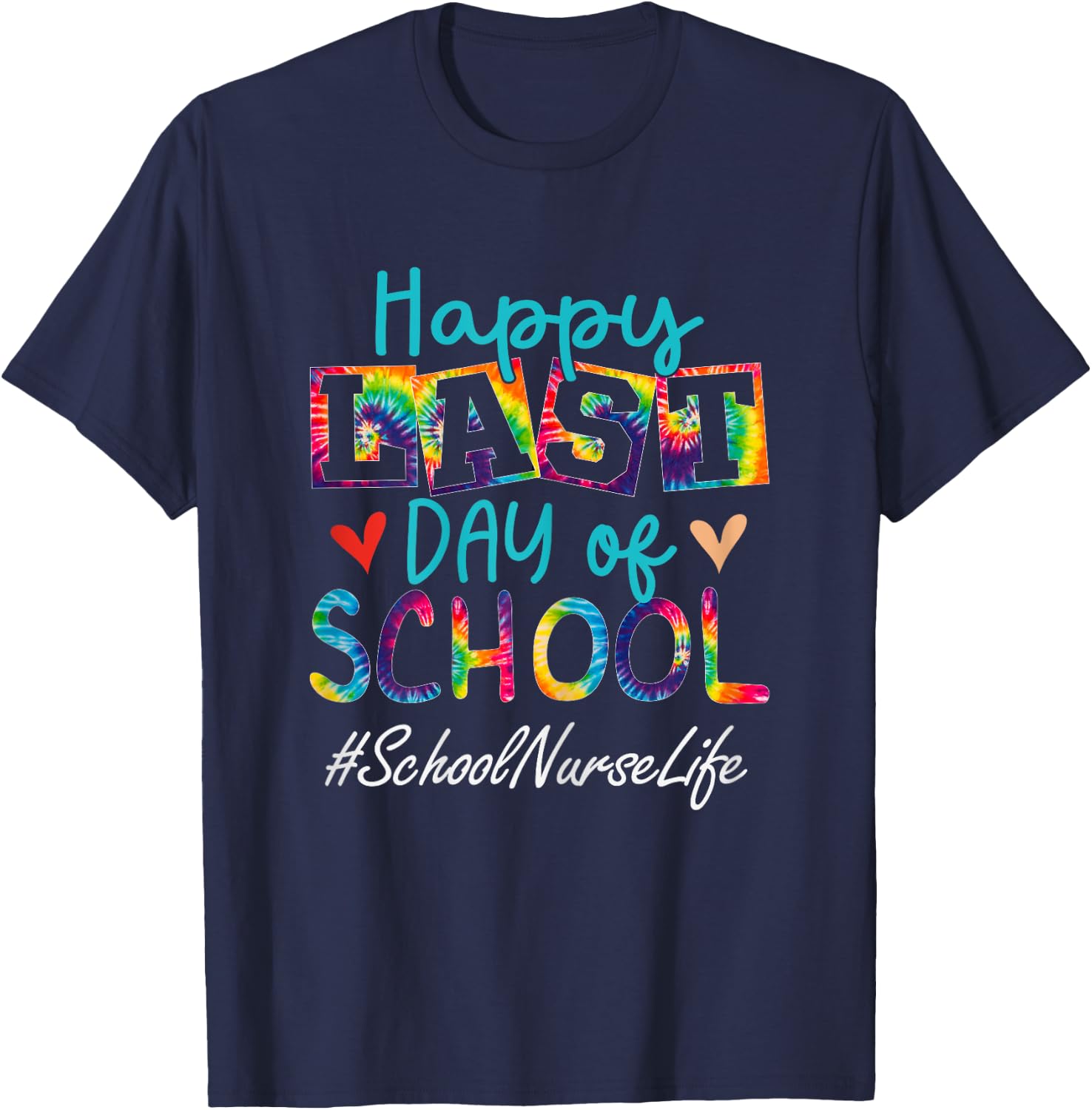 School Nurse Happy Last Day Of School Funny Women Graduation T-Shirt - T-Shirt | Navy
